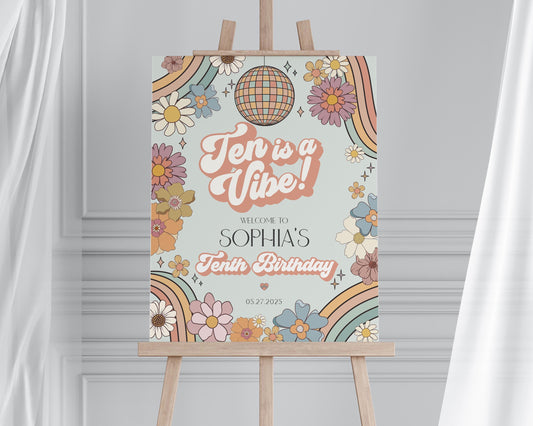 Ten is a Vibe Groovy Floral 10th Birthday Welcome Sign Template, retro 70s Birthday, groovy girl hippie tenth birthday party