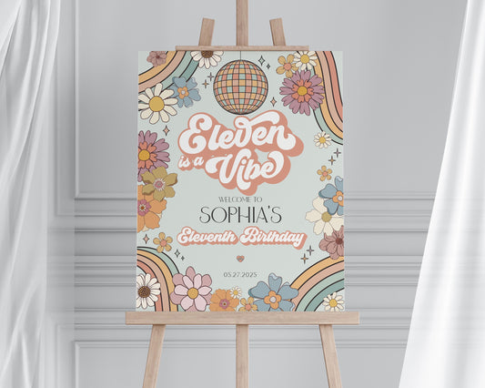 Eleven is a Vibe Groovy Floral 11th Birthday Welcome Sign Template, retro 70s Birthday, groovy girl hippie eleventh birthday party