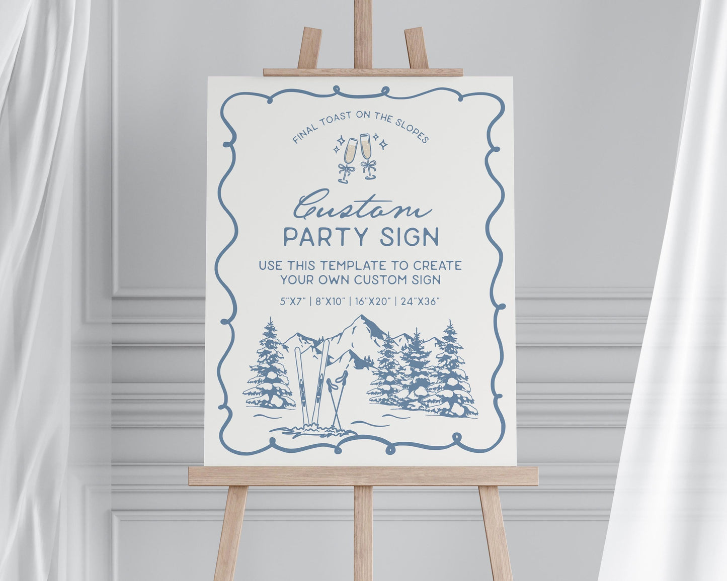 Last Toast on the Slopes Custom Sign Printable Template, Final Toast Aspen Ski Bach Winter Resort Girls Trip Park City Apres Cabin WP1013