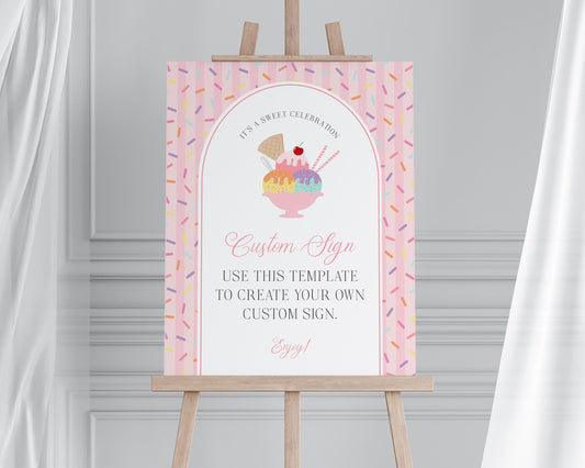 Ice Cream Sundae Custom Sign Template, Sprinkled with Love Baby Shower, Scooped Up Bridal Brunch, Sprinkles Birthday Party Decor WP1073