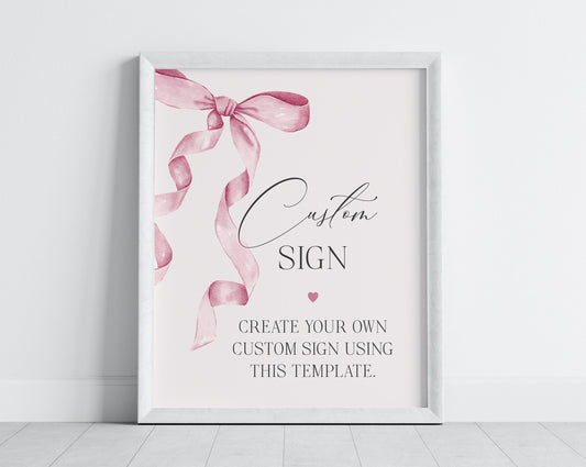 Pink Bow Custom Sign Printable Party Decor for Baby or Bridal Shower, Watercolor preppy coquette bow theme party for fancy southern girl